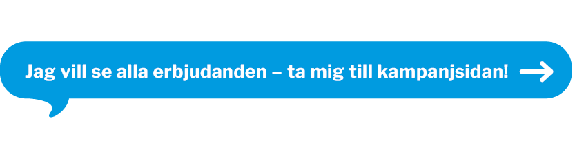 Jag vill se alla erbjudanden - ta mig till kampanjsidan!